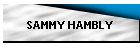 SAMMY HAMBLY